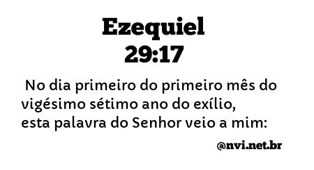 EZEQUIEL 29:17 NVI NOVA VERSÃO INTERNACIONAL