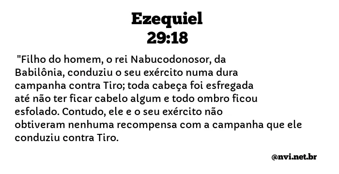 EZEQUIEL 29:18 NVI NOVA VERSÃO INTERNACIONAL