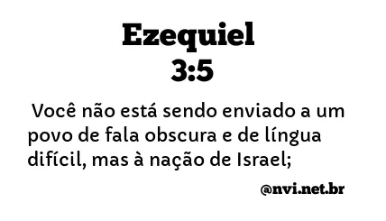 EZEQUIEL 3:5 NVI NOVA VERSÃO INTERNACIONAL