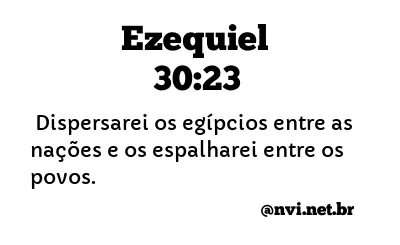 EZEQUIEL 30:23 NVI NOVA VERSÃO INTERNACIONAL