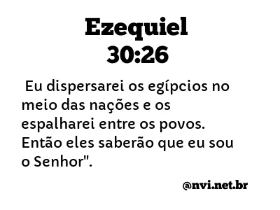 EZEQUIEL 30:26 NVI NOVA VERSÃO INTERNACIONAL