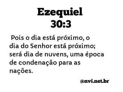 EZEQUIEL 30:3 NVI NOVA VERSÃO INTERNACIONAL