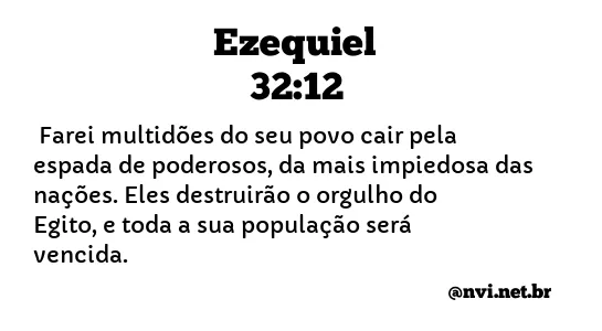 EZEQUIEL 32:12 NVI NOVA VERSÃO INTERNACIONAL