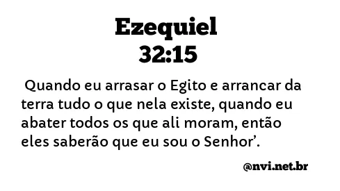 EZEQUIEL 32:15 NVI NOVA VERSÃO INTERNACIONAL