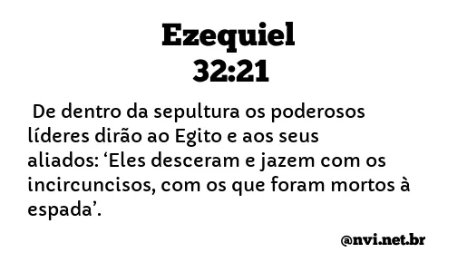 EZEQUIEL 32:21 NVI NOVA VERSÃO INTERNACIONAL