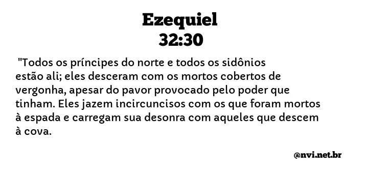 EZEQUIEL 32:30 NVI NOVA VERSÃO INTERNACIONAL