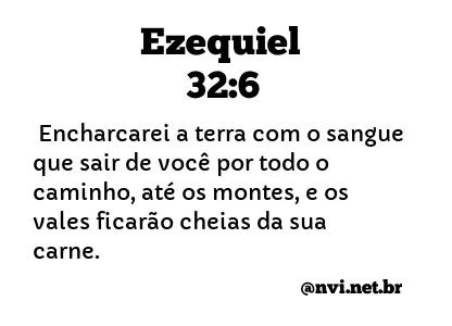 EZEQUIEL 32:6 NVI NOVA VERSÃO INTERNACIONAL