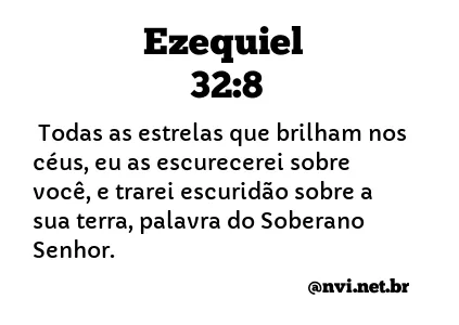 EZEQUIEL 32:8 NVI NOVA VERSÃO INTERNACIONAL