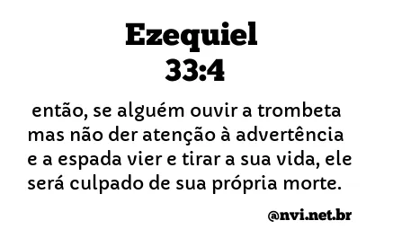 EZEQUIEL 33:4 NVI NOVA VERSÃO INTERNACIONAL