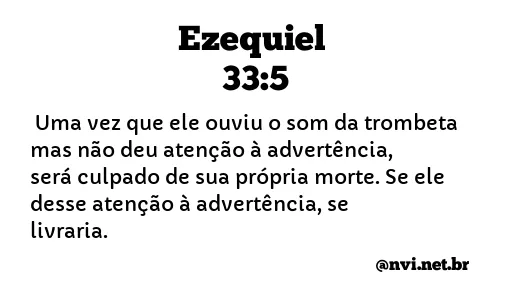 EZEQUIEL 33:5 NVI NOVA VERSÃO INTERNACIONAL