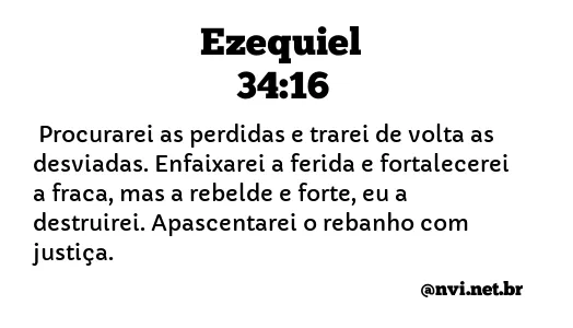 EZEQUIEL 34:16 NVI NOVA VERSÃO INTERNACIONAL