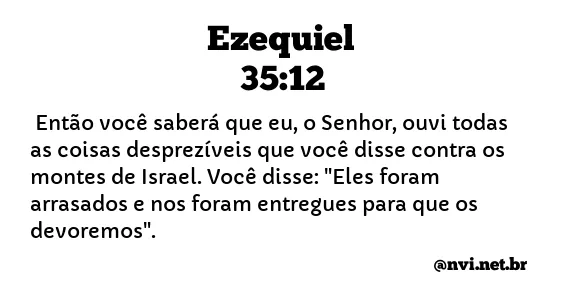 EZEQUIEL 35:12 NVI NOVA VERSÃO INTERNACIONAL