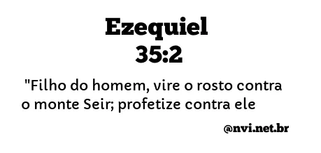 EZEQUIEL 35:2 NVI NOVA VERSÃO INTERNACIONAL