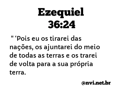 EZEQUIEL 36:24 NVI NOVA VERSÃO INTERNACIONAL