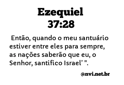 EZEQUIEL 37:28 NVI NOVA VERSÃO INTERNACIONAL