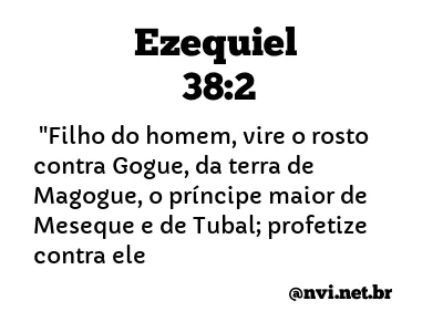 EZEQUIEL 38:2 NVI NOVA VERSÃO INTERNACIONAL