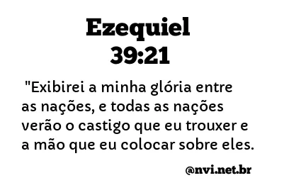 EZEQUIEL 39:21 NVI NOVA VERSÃO INTERNACIONAL