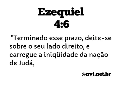 EZEQUIEL 4:6 NVI NOVA VERSÃO INTERNACIONAL