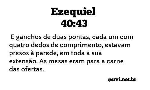 EZEQUIEL 40:43 NVI NOVA VERSÃO INTERNACIONAL