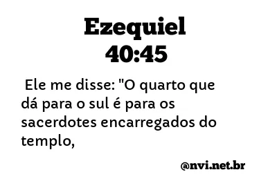 EZEQUIEL 40:45 NVI NOVA VERSÃO INTERNACIONAL