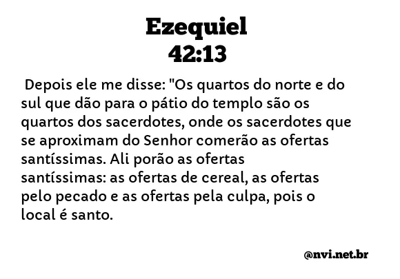 EZEQUIEL 42:13 NVI NOVA VERSÃO INTERNACIONAL