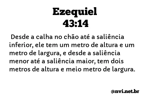 EZEQUIEL 43:14 NVI NOVA VERSÃO INTERNACIONAL