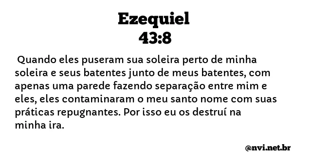 EZEQUIEL 43:8 NVI NOVA VERSÃO INTERNACIONAL