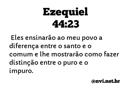 EZEQUIEL 44:23 NVI NOVA VERSÃO INTERNACIONAL