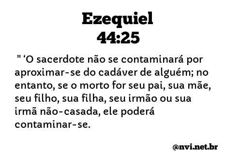 EZEQUIEL 44:25 NVI NOVA VERSÃO INTERNACIONAL