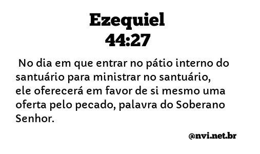 EZEQUIEL 44:27 NVI NOVA VERSÃO INTERNACIONAL