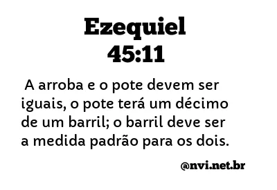 EZEQUIEL 45:11 NVI NOVA VERSÃO INTERNACIONAL