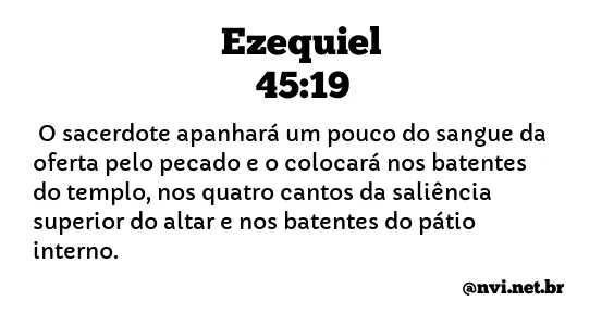 EZEQUIEL 45:19 NVI NOVA VERSÃO INTERNACIONAL