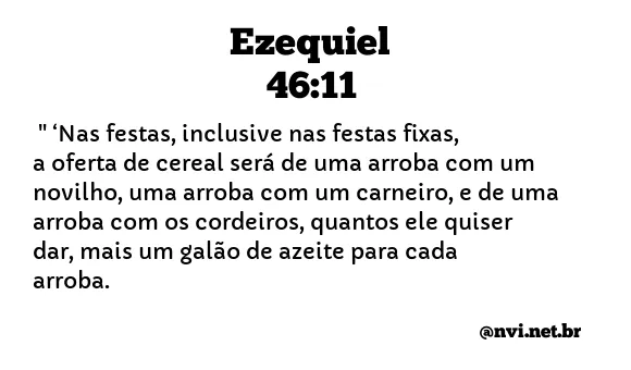 EZEQUIEL 46:11 NVI NOVA VERSÃO INTERNACIONAL