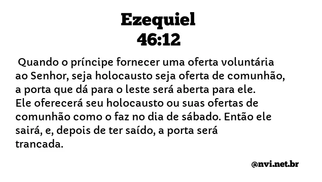 EZEQUIEL 46:12 NVI NOVA VERSÃO INTERNACIONAL