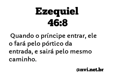 EZEQUIEL 46:8 NVI NOVA VERSÃO INTERNACIONAL