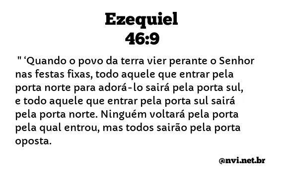 EZEQUIEL 46:9 NVI NOVA VERSÃO INTERNACIONAL