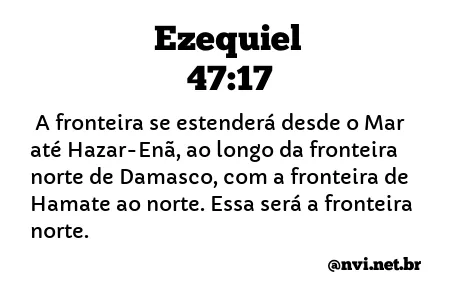 EZEQUIEL 47:17 NVI NOVA VERSÃO INTERNACIONAL