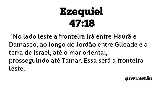 EZEQUIEL 47:18 NVI NOVA VERSÃO INTERNACIONAL