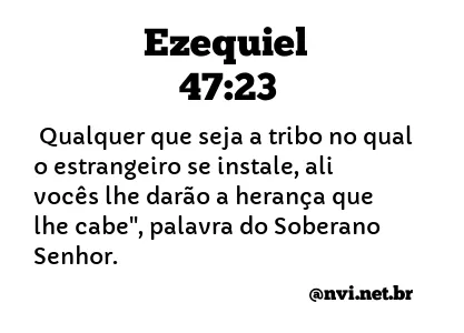 EZEQUIEL 47:23 NVI NOVA VERSÃO INTERNACIONAL