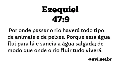 EZEQUIEL 47:9 NVI NOVA VERSÃO INTERNACIONAL