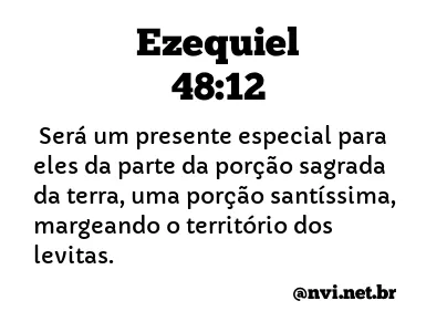 EZEQUIEL 48:12 NVI NOVA VERSÃO INTERNACIONAL