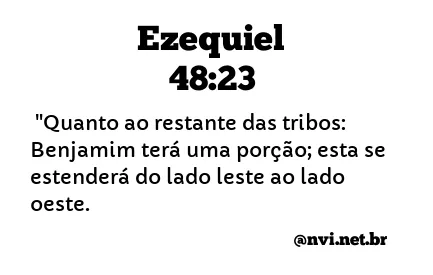 EZEQUIEL 48:23 NVI NOVA VERSÃO INTERNACIONAL