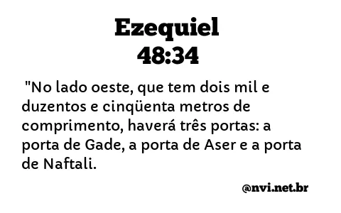 EZEQUIEL 48:34 NVI NOVA VERSÃO INTERNACIONAL