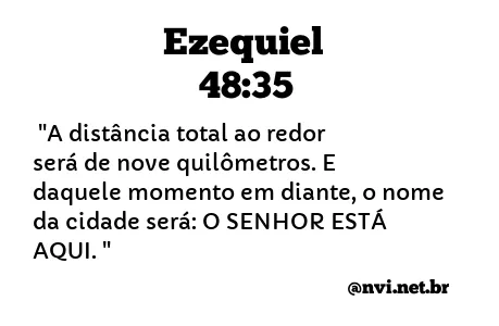 EZEQUIEL 48:35 NVI NOVA VERSÃO INTERNACIONAL