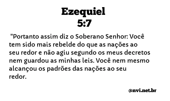 EZEQUIEL 5:7 NVI NOVA VERSÃO INTERNACIONAL