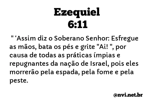 EZEQUIEL 6:11 NVI NOVA VERSÃO INTERNACIONAL