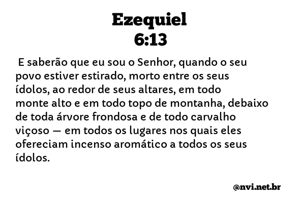 EZEQUIEL 6:13 NVI NOVA VERSÃO INTERNACIONAL