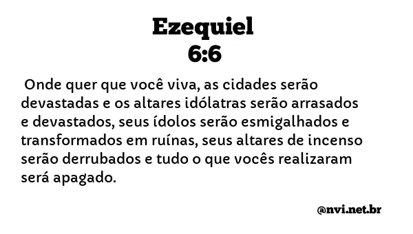 EZEQUIEL 6:6 NVI NOVA VERSÃO INTERNACIONAL