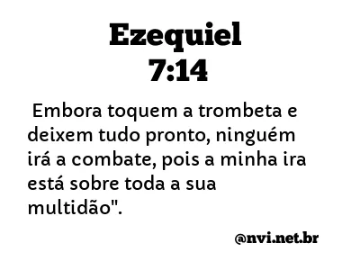 EZEQUIEL 7:14 NVI NOVA VERSÃO INTERNACIONAL