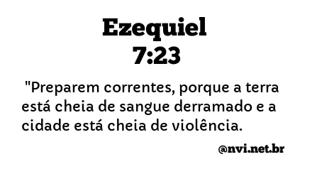 EZEQUIEL 7:23 NVI NOVA VERSÃO INTERNACIONAL